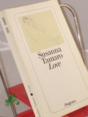 Love : fnf Erzhlungen / Susanna Tamaro. Aus dem Ital. von Maja Pflug