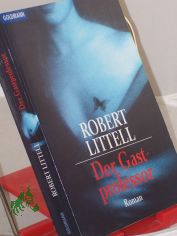Der Gastprofessor : Roman / Robert Littell. Aus dem Amerikan. von Rudolf Hermstein