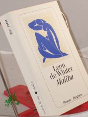 Malibu : Roman / Leon de Winter. Aus dem Niederlnd. von Hanni Ehlers