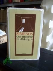 Gesammelte Erzhlungen / Georges Simenon. Dt. von Wolfram Schfer Mehrteiliges Werk