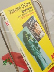 Sportsnarr : e. T.-T.-Baldwin-Roman / Shannon OCork. bers. von Brigitte Walitzek