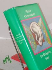 Die blassgrne Loge : Roman / Michal Choromanski. Aus d. Poln. von Caesar Rymarowicz