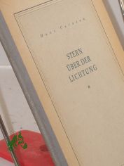 Stern ber der Lichtung : Neue Gedichte / Hans Carossa