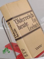 sterreich heute : e. Lesebuch / hrsg. von Georgina Baum ...