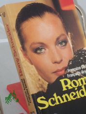 Romy Schneider / Franoise Arnould ; Franoise Gerber. Aus d. Franz. von Sylvia Strasser