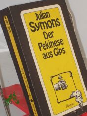 Ein Pekinese aus Gips : 21 Kriminalgeschichten / Julian Symons. Aus d. Engl. von Gnter Eichel. Zeichn. von Josef Weihard