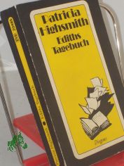 Ediths Tagebuch : Roman / Patricia Highsmith. Aus d. Amerikan. von Anne Uhde