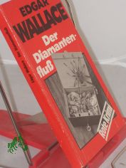 Der Diamantenfluss : Kriminalroman = The river of stars / Edgar Wallace. Aus d. Engl. bertr. von Maria Christa