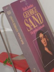 George Sand : d. grosse Liebende / Ruth Jordan. Dt. bers. von Otto von Czernicki. Zeittaf., Stammtaf., Bibliogr. u. Reg. wurden erarb. von Hubert Fritz