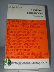 Christen sind anders : Freundesbriefe / Arthur Richter