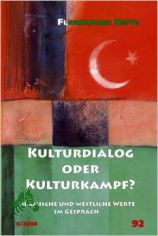 Kulturdialog oder Kulturkampf? : islamische und westliche Werte im Gesprch / Red. und Mitarb.: Michael Alberts ... Mit Beitr. von: Seyed Mostafa Azmayesh ...