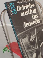 Betriebsausflug ins Jenseits : Kriminalroman / Hansjrg Martin