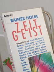 Zeitgeist : Gesprche / Rainer Holbe. Mit Franz Alt ...