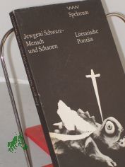 Jewgeni Schwarz, Mensch und Schatten : literar. Portraits; mit e. Essay d. Hrsg. / hrsg. von Lola Debser. Die Beitr. d. sowjet. Autoren bers. Lieselotte Reman