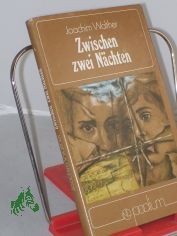 Zwischen zwei N�chten : Roman / Joachim Walther