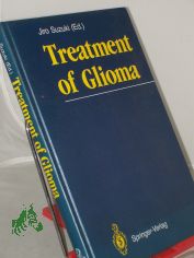 Treatment of glioma / Jiro Suzuki (ed.)