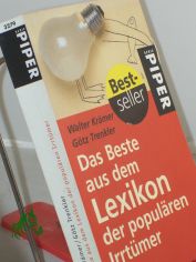 Das Beste aus dem Lexikon der populren Irrtmer / Walter Krmer ; Gtz Trenkler