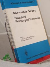 Neurovascular surgery : specialized neurosurg. techniques ; proceedings of the 29. annual meeting of the Dt. Ges. fr Neurochirurgie and joint meeting with the American Academy of Neurolog. Surgery, Munich, October 22 - 25, 1978 / ed. by F.