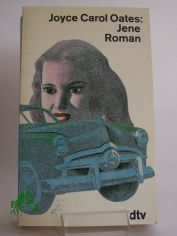 Jene : Roman / Joyce Carol Oates