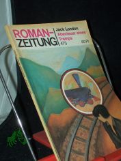 Abenteuer eines Tramps / Jack London. 473, Aus d. Amerikan. von Irmhild Brandstdter