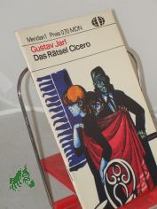 1. Das Rtsel Cicero / Gustav Jarl. Aus d. Poln. bers. v. Kurt Kelm