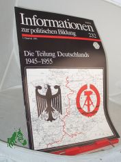 3. Quartal 1991, Die Teilung Deutschlands 1945-1955