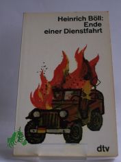 Ende einer Dienstfahrt : Erzhlung / Heinrich Bll