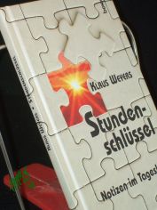 Stundenschlssel : Notizen im Tageslauf / Klaus Weyers