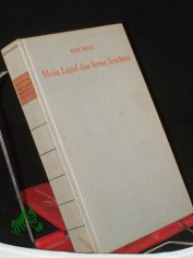 Mein Land, das ferne leuchtet : Ein deutsches Erzhlbuch aus Erinnerung und Betrachtung / Ehm Welk