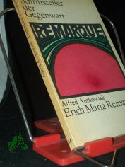 Erich Maria Remarque : Leben u. Werk / von Alfred Antkowiak