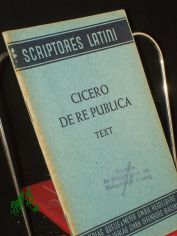 De re publica / M. Tullius Cicero. Ausw. von Wilhelm Harendza Mehrteiliges Werk