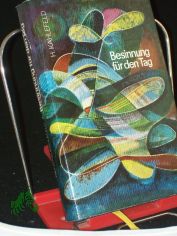 Besinnung fr den Tag : aus Ansprachen / von Heinrich Kahlefeld. Ausgew. von I. Klimmer