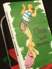 Ramme sucht Beweise / Hildegard u. Siegfried Schumacher. Illustrationen von Kurt Klamann