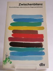 Zwischenbilanz : e. Anthologie sterr. Gegenwartsliteratur / hrsg. von Walter Weiss u. Sigrid Schmid