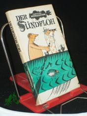 Der Sndfloh : Grotesken, Parodien, Sprche / Christian Morgenstern. Die Ausw. u. Zsstellg bes. Walter Pschel. Mit e. Geleitw. v. Arnold Zweig. Illustrationen: Armin Zoll