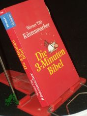 Die 3-Minuten Bibel / Werner Tiki Kstenmacher