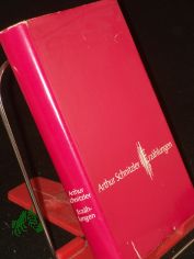 Erzhlungen / Arthur Schnitzler. Die Ausw. bes. Christa Ghler ; Eduard Zak