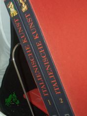 Italienische Kunst : e. neue Sicht auf ihre Geschichte / Luciano Bellosi ... Mit e. Vorw. von Willibald Sauerlnder in der Kasette