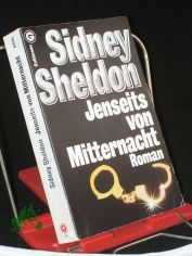 Jenseits von Mitternacht : Roman / Sidney Sheldon. Aus d. Amerikan. von Christiane Bertoncini