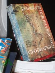Lehrbuch der physischen Geographie / hrsg. von H. Harke ... Federfhrende Hrsg.: M. Hendl ; H. Bramer. Autoren: Max Schwab ...