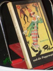 Peter und die Puppenspieler / I. D. Wassilenko. [�bers. aus d. Russ. von Traute u. G�nther Stein.] Ill. von Frans Haacken