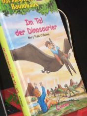 Das magische Baumhaus. Im Tal der Dinosaurier / aus dem Amerikan. bers. von Sabine Rahn