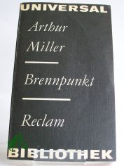 Brennpunkt : Roman / Arthur Miller. Aus d. Engl. bers. von Doris Brehm. Mit e. Nachw. von Joachim Krehayn. Mit Radierungen von Eberhard Lbel