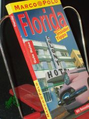 Florida : Reisen mit Insider-Tipps ; neu ; Reiseatlas / diesen Fhrer schrieb Doris Chevron