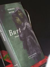 Burt : Roman / Howard Buten. Dt. von Christiane Buchner