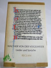 Lieder und Sprche : Ausw. ; mittelhochdt. - neuhochdt. / Walther von der Vogelweide. Neuhochdt. Fassung von Richard Schaeffer. Neu hrsg. von Helmut Protze