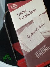 Lenins Vermchtnis / Leonid Kurin; Wladimir Naumow. Dt. von Anatoli Jakaitis; Vera Lebedewa