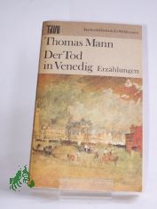 Der Tod in Venedig : Erzhlungen / Thomas Mann. Ausw. Fritz Hofmann