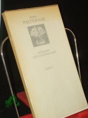 Initialen der Leidenschaft : Gedichte / Boris Pasternak. Hrsg. von Edel Mirowa-Florin. Nachgedichtet von Gnther Deicke. Die dt. Fassung d. Gedichte Nicht berhren, Geliebte - du Abgrund!, Ein Geheimnis stammt von Johannes Bobrowski