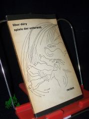 Spiele der Unterwelt : aus d. Ungar. / Tibor Dry. bers. u. Nachw. von Antnia Pezold-Lzr